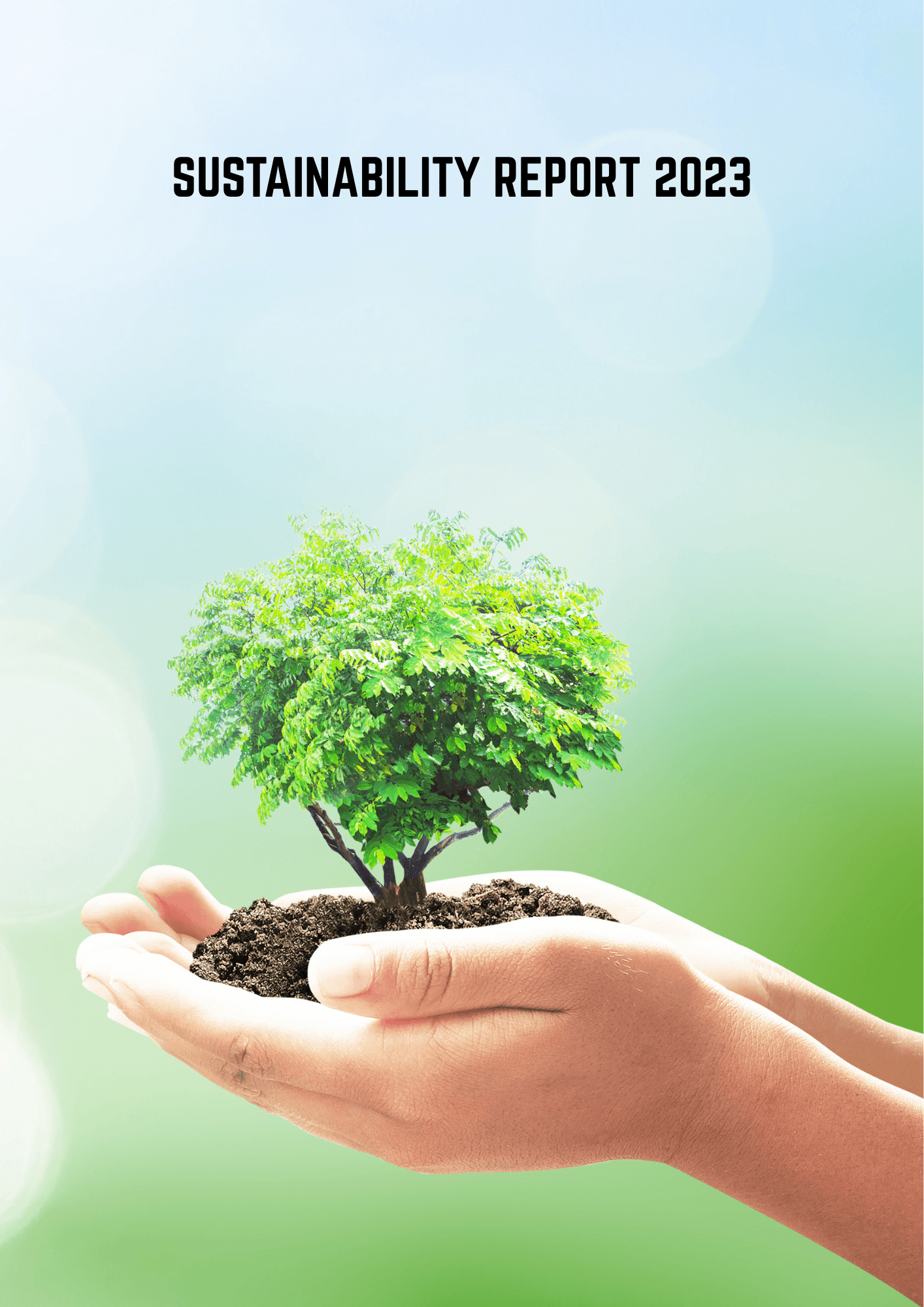 Two cupped hands gently hold a small leafy sapling in soil against a soft green and sky-blue background, with black text ‘SUSTAINABILITY REPORT 2023’ above.